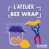 Atelier Zero Dechet : Fabrication de Bee wrap